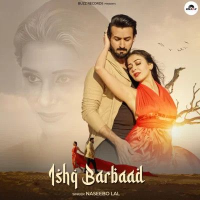 Ishq Barbaad Naseebo Lal Mp3 Song Free Download