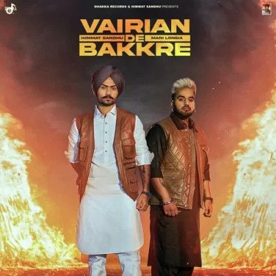 Vairian De Bakkre Himmat Sandhu, Mani Longia Mp3 Song Free Download