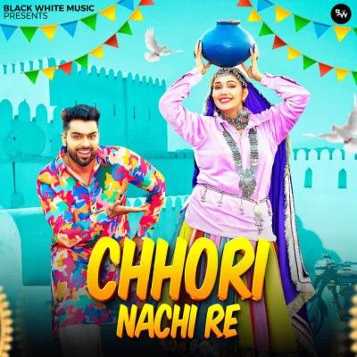 Chhori Nachi Re Raj Mawar, Ashu Twinkle Mp3 Song Free Download