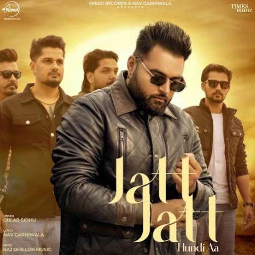 Jatt Jatt Hundi Aa Gulab Sidhu Mp3 Song Free Download