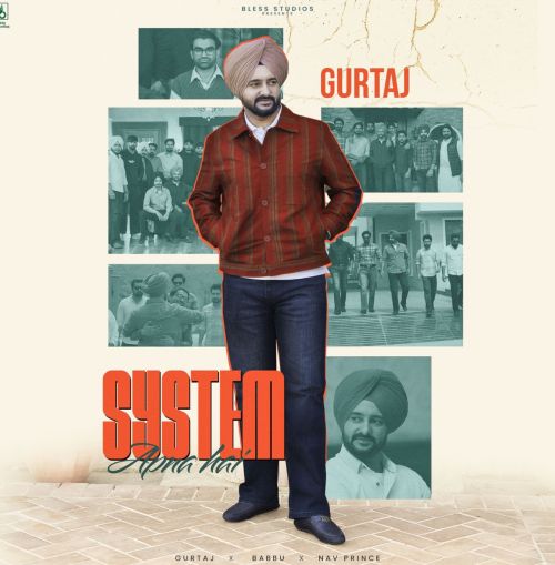 System Apna Hai Gurtaj Mp3 Song Free Download