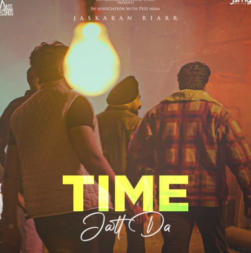 Time Jatt Da Jaskaran Riarr Mp3 Song Free Download
