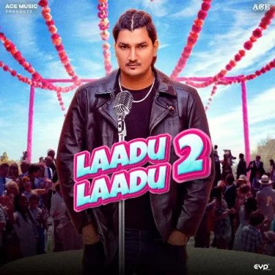 Laadu Laadu 2 Amit Saini Rohtakiya, GP Ji Mp3 Song Free Download