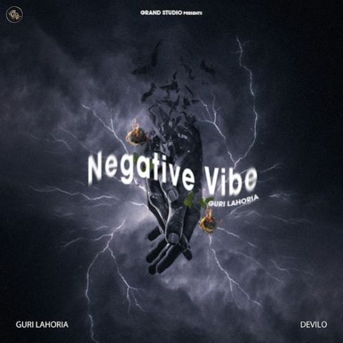 Negative Vibe Guri Lahoria Mp3 Song Free Download