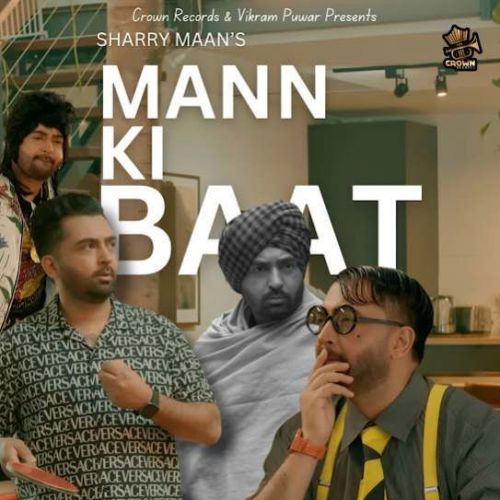 Mann Ki Baat Sharry Maan Mp3 Song Free Download