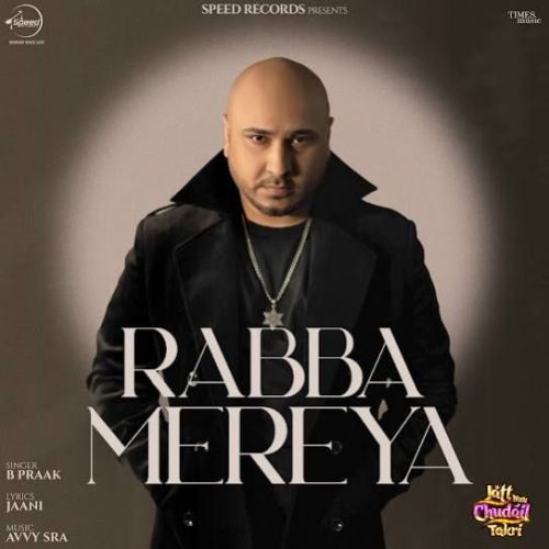 Rabba Mereya B Praak Mp3 Song Free Download
