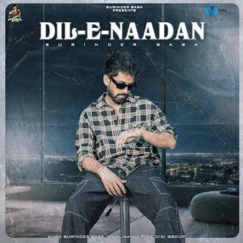 Dil E Nadaan Surinder Baba Mp3 Song Free Download