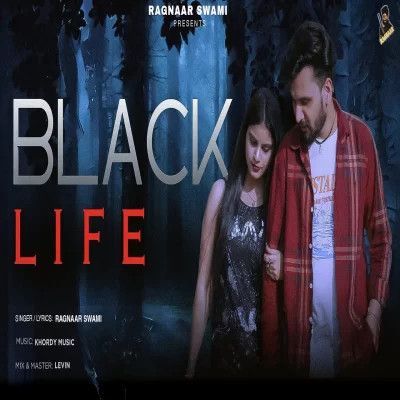 Black Life Ragnaar Swami Mp3 Song Free Download