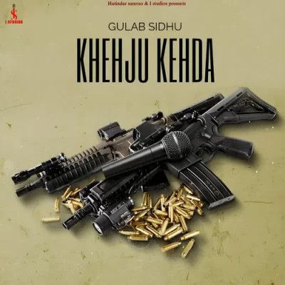 Khehju Kehda Gulab Sidhu Mp3 Song Free Download