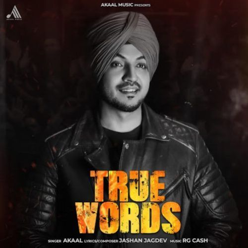 True Words Akaal Mp3 Song Free Download
