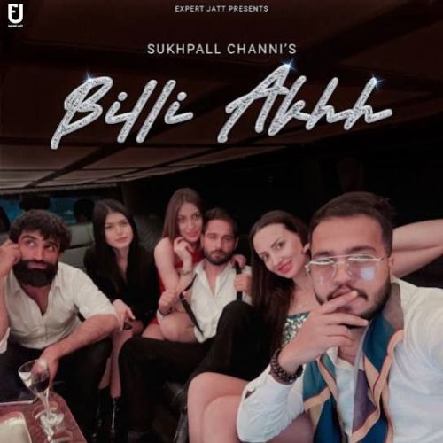 Billi Akhh Sukhpall Channi Mp3 Song Free Download