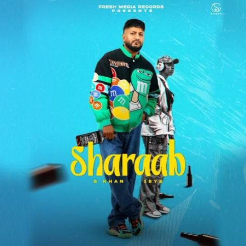 Sharaab G Khan Mp3 Song Free Download