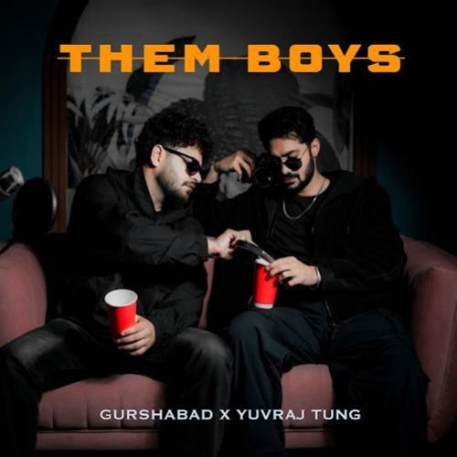 Them Boys Gurshabad Mp3 Song Free Download