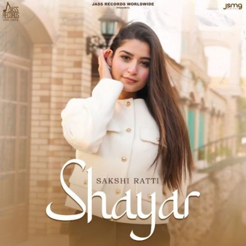 Shayar Sakshi Ratti Mp3 Song Free Download