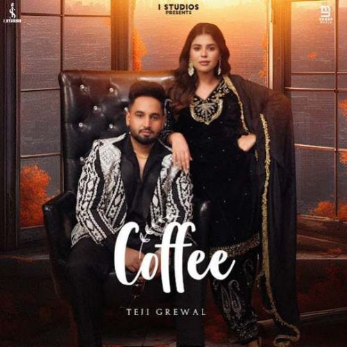 Coffee Teji Grewal Mp3 Song Free Download