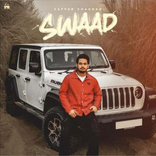 Sawaad Zaffar Chauhan Mp3 Song Free Download