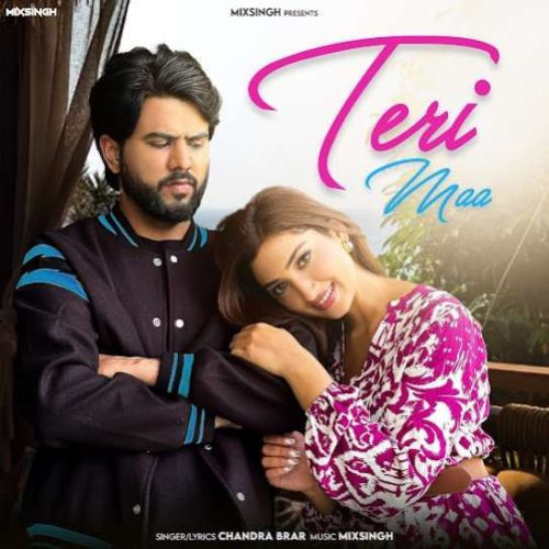 Teri Maa Chandra Brar Mp3 Song Free Download