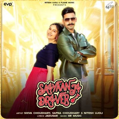 Saiyaan Ji Driver Shiva Choudhary Mp3 Song Free Download