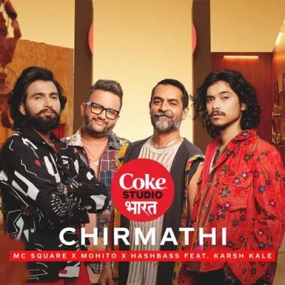 Chirmathi MC Square, Mohito, Hashbass Mp3 Song Free Download