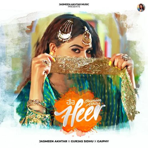 Heer Jasmeen Akhtar Mp3 Song Free Download