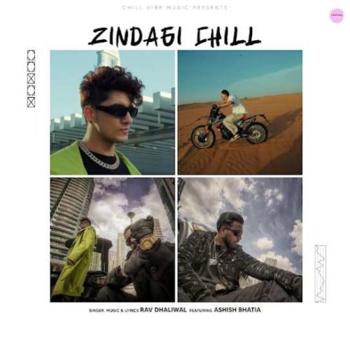 Zindagi Chill Rav Dhaliwal Mp3 Song Free Download