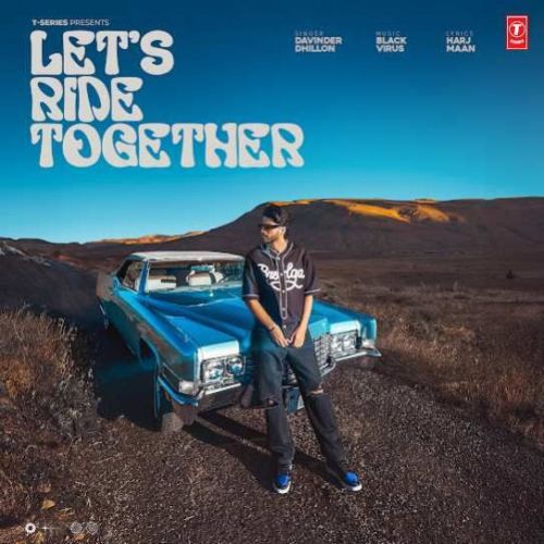 Let's Ride Together Davinder Dhillon Mp3 Song Free Download