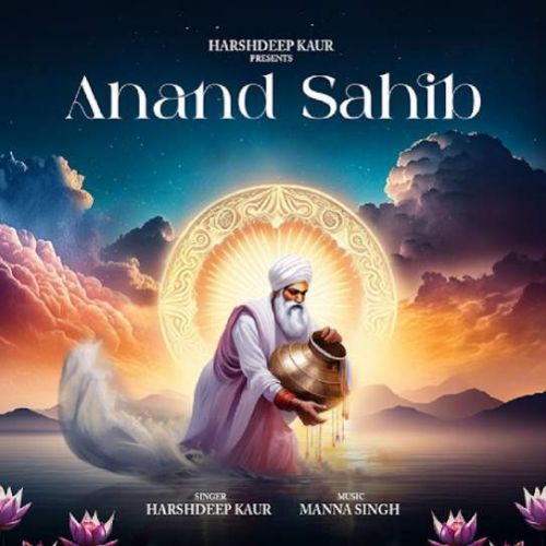Anand Sahib (Path) Harshdeep Kaur Mp3 Song Free Download