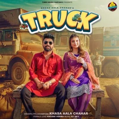 Truck Khasa Aala Chahar Mp3 Song Free Download