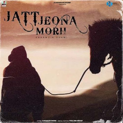 Jatt Jeona Morh Karamvir Dhumi Mp3 Song Free Download
