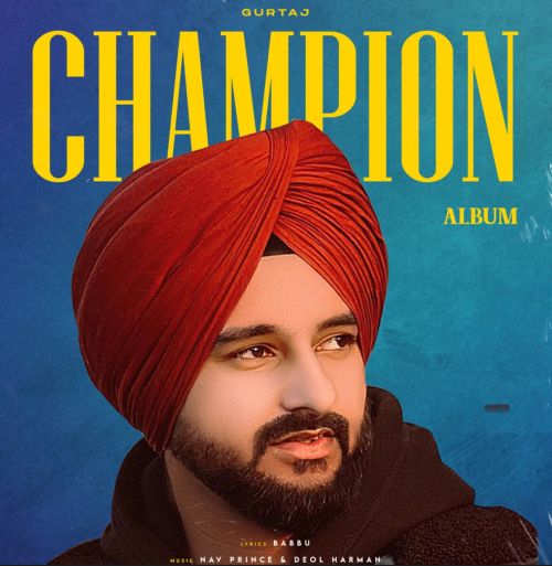 Champion Gurtaj full album mp3 songs download