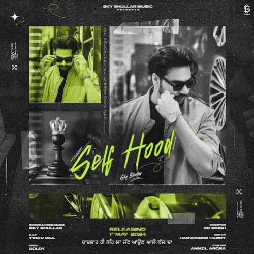 Selfhood Sky Bhullar Mp3 Song Free Download