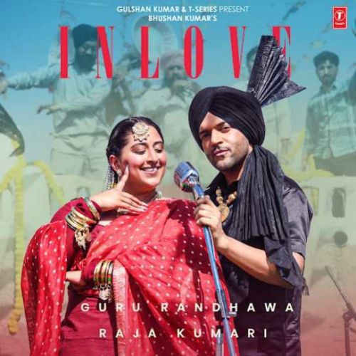 In Love Guru Randhawa, Raja Kumari Mp3 Song Free Download