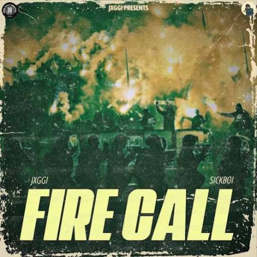 Fire Call Jxggi Mp3 Song Free Download