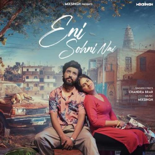 Eni Sohni Nai Chandra Brar Mp3 Song Free Download