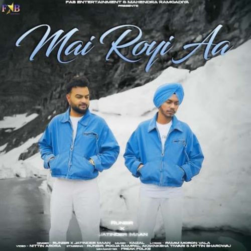 Mai Royi Aa Runbir, Jatinder Maan Mp3 Song Free Download