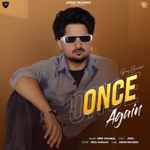Once Again Deep Chambal Mp3 Song Free Download