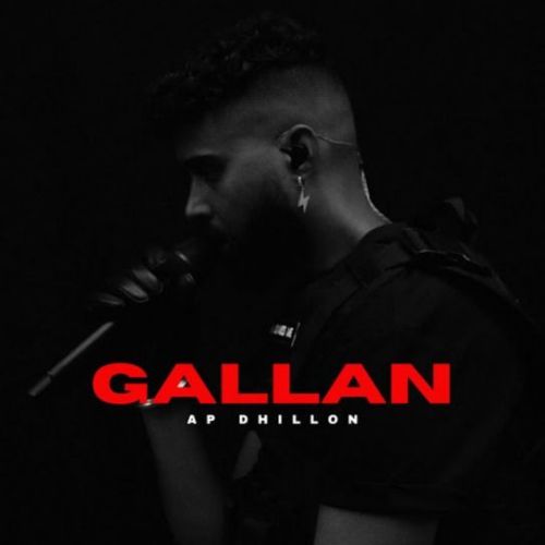 GALLAN AP Dhillon Mp3 Song Free Download