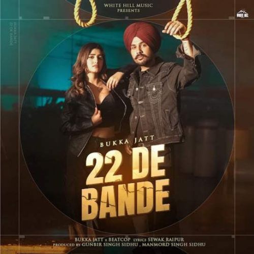 22 De Bande Bukka Jatt Mp3 Song Free Download