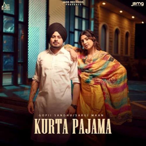 Kurta Pajama Gopii Sandhu, Sargi Maan Mp3 Song Free Download