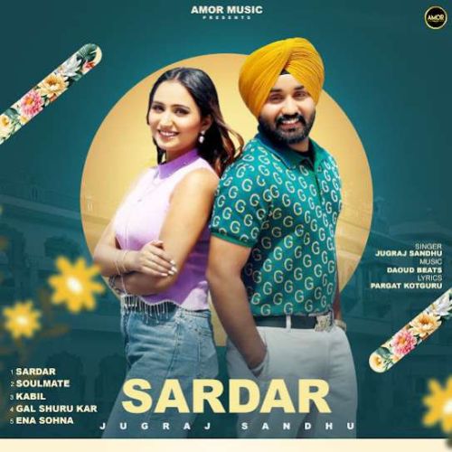 Ena Sohna Jugraj Sandhu Mp3 Song Free Download