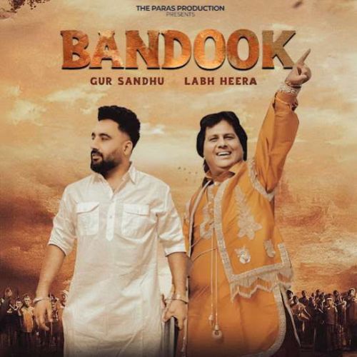 Bandook Labh Heera, Gur Sandhu Mp3 Song Free Download