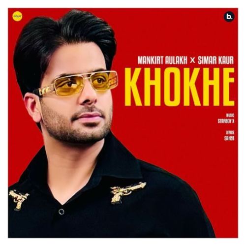 Khokhe Mankirt Aulakh Mp3 Song Free Download