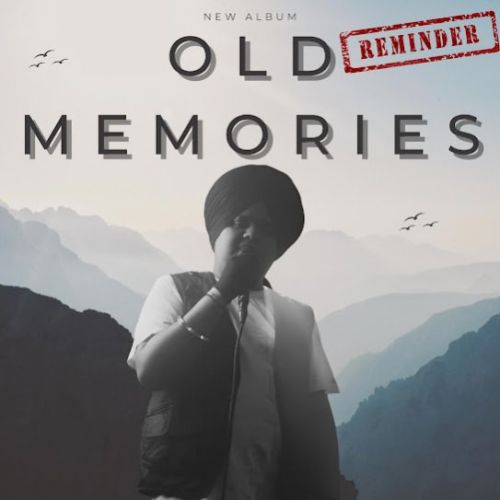 Old Memories Harsh Likhari Mp3 Song Free Download