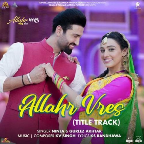 Allahr Vres (Title Track) Ninja Mp3 Song Free Download