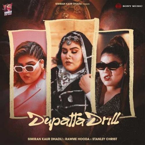 Dupatta Drill Simiran Kaur Dhadli Mp3 Song Free Download