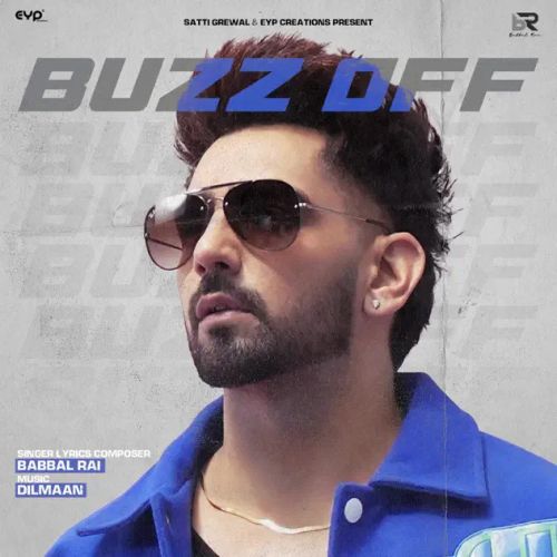 Buzz Off Babbal Rai Mp3 Song Free Download