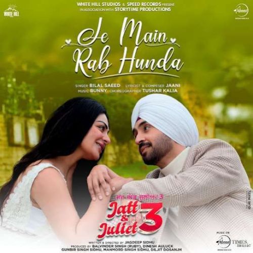 Je Main Rab Hunda Bilal Saeed Mp3 Song Free Download