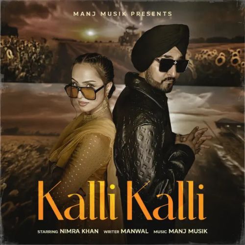 Kalli Kalli (Vocals) Manj Musik Mp3 Song Free Download