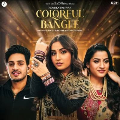 Colorful Bangle Renuka Panwar Mp3 Song Free Download