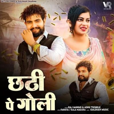 Chatti Pe Goli Raj Mawar, Ashu Twinkle Mp3 Song Free Download